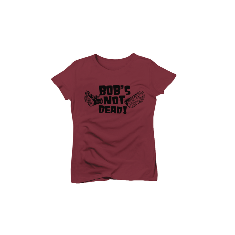 T-shirt Femme bordeaux Bob's Not Dead