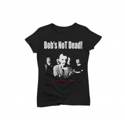 T-shirt Femme "Bob's Not...