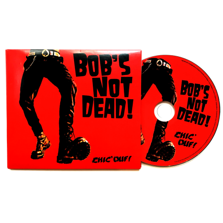 Album CD Bob's Not Dead "Chic Ouf"