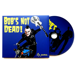 Album CD Bob's Not Dead "J'y pense"