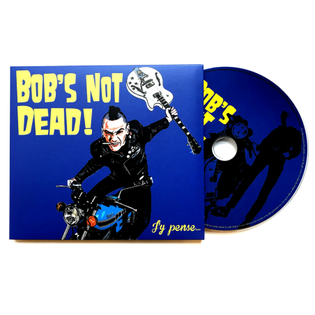 Album CD Bob's Not Dead "J'y pense"