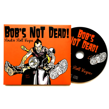 Album CD Bob's Not Dead "Rock'n roll Vespa"