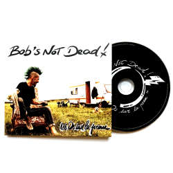 Album CD Bob's Not Dead "Les Os sur la Peau"