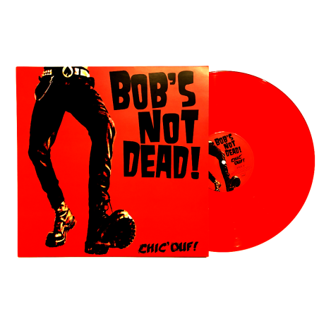 Album Vinyle Bob's Not Dead "Chic Ouf" Album Vinyle Bob's Not Dead "Chic Ouf"
